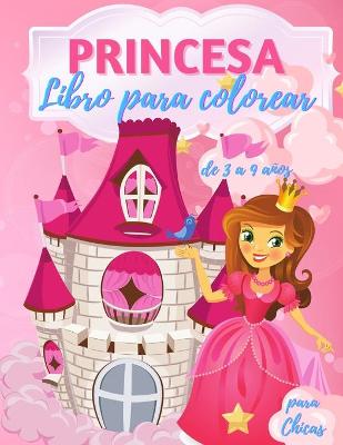 Book cover for Libro para colorear de princesas para niñas de 3 a 9 años