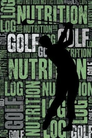 Cover of Golf Nutrition Log and Diary