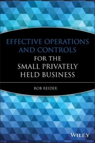 Cover of Effective Operations and Controls for the Small Privately Held Business