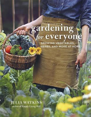 Gardening for Everyone by Julia Watkins