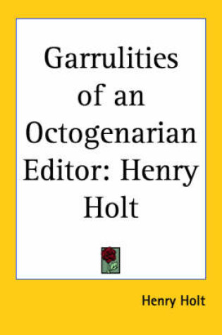 Cover of Garrulities of an Octogenarian Editor