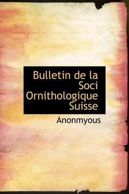 Book cover for Bulletin de La Soci Ornithologique Suisse