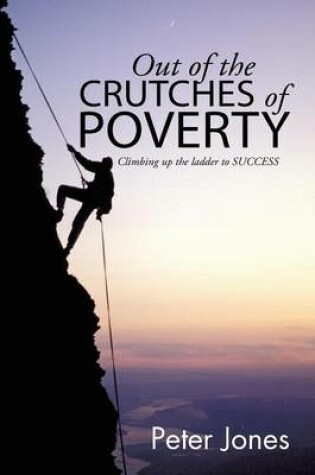 Cover of Out of the crutches of POVERTY