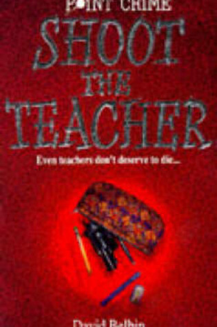 Cover of Shoot the Teacher