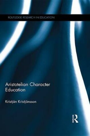 Cover of Aristotelian Character Education