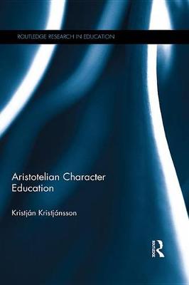 Book cover for Aristotelian Character Education