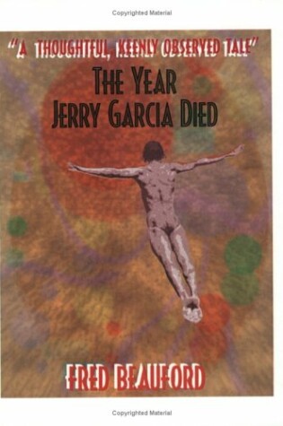 Cover of The Year Jerry Garcia Died