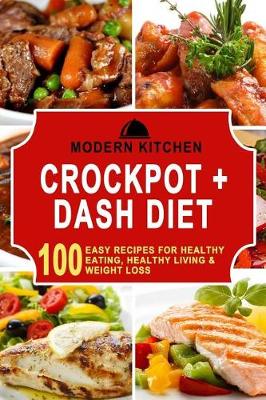 Book cover for Crockpot + Dash Diet