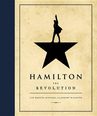 Hamilton by Lin-Manuel Miranda, Jeremy McCarter, Jeffrey Seller