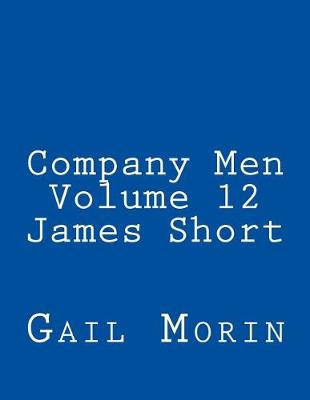 Cover of Company Men - Volume 12 - James Short