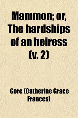 Book cover for Mammon (Volume 2); Or, the Hardships of an Heiress