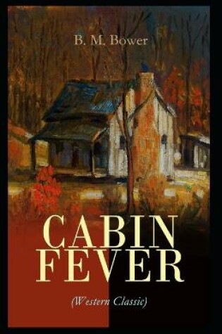 Cover of Cabin Fever-Original Edition(Annotated)