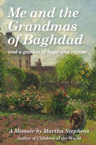 Cover of Me and the Grandmas of Baghdad