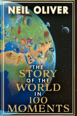 Cover of The Story of the World in 100 Moments
