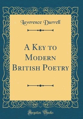Book cover for A Key to Modern British Poetry (Classic Reprint)