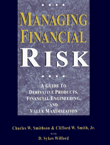 Book cover for Managing Financial Risk: A Guide to Derivative Products, Financial Engineering and Value Maximization