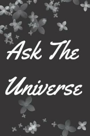 Cover of Ask the Universe