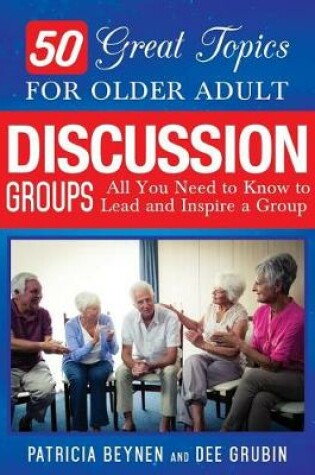 Cover of 50 Great Topics for Older Adult Discussion Groups