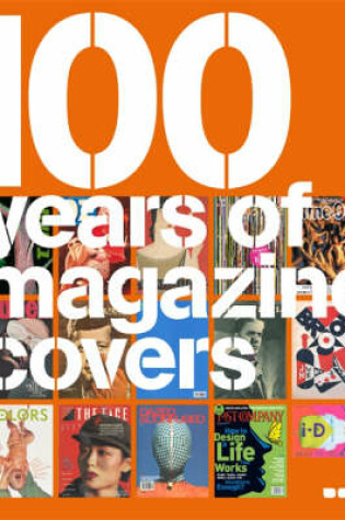 Cover of 100 Years of Magazine Covers