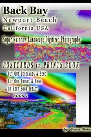 Cover of Back Bay Newport Beach, California USA Super Rainbow Landscape Digitized Photography Postcards in Prints Book 2