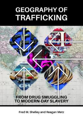 Book cover for Geography of Trafficking: From Drug Smuggling to Modern-Day Slavery