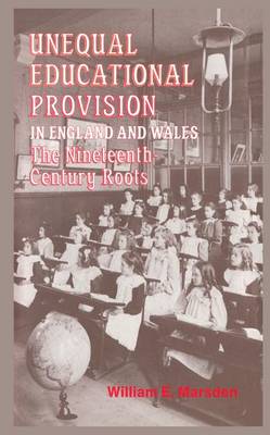 Book cover for Unequal Educational Provision in England and Wales