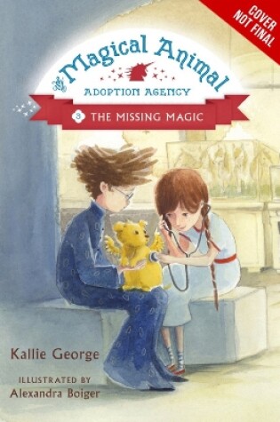 Cover of Magical Animal Adoption Agency, The, Book 3