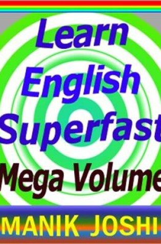 Cover of Learn English Superfast: Mega Volume