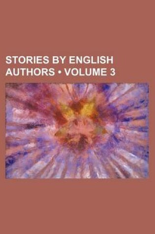 Cover of Stories by English Authors (Volume 3)