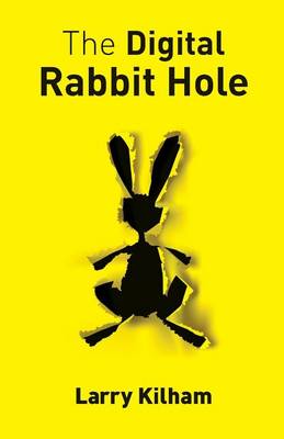 Book cover for The Digital Rabbit Hole