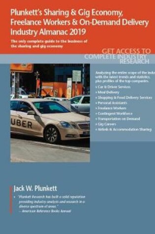 Cover of Plunkett's Sharing & Gig Economy, Freelance Workers & On-Demand Delivery Industry Almanac 2019