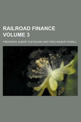 Cover of Railroad Finance Volume 3