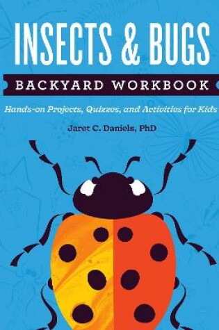 Cover of Insects & Bugs Backyard Workbook