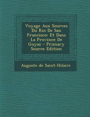 Book cover for Voyage Aux Sources Du Rio De San Francisco