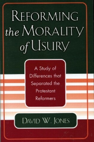 Cover of Reforming the Morality of Usury