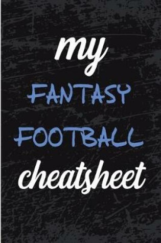 Cover of My Fantasy Football Cheat Sheet