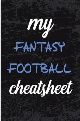 Book cover for My Fantasy Football Cheat Sheet