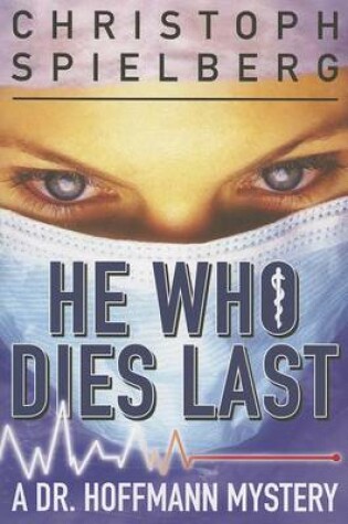 Cover of He Who Dies Last