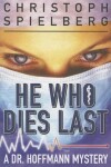 Book cover for He Who Dies Last