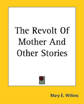 Book cover for The Revolt of Mother and Other Stories