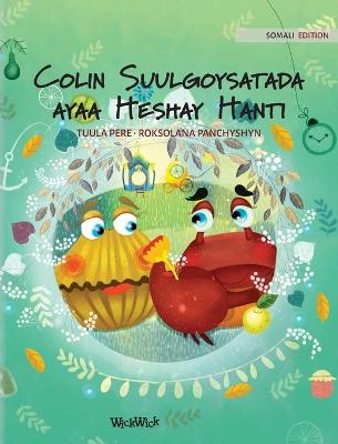 Cover of Colin Suulgoysatada ayaa Heshay Hanti