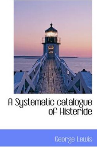 Cover of A Systematic Catalogue of Histeride