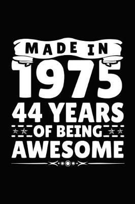 Book cover for Made in 1975 44 Years of Being Awesome