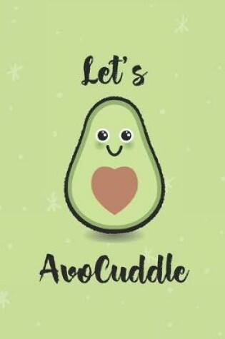 Cover of Let's Avocuddle