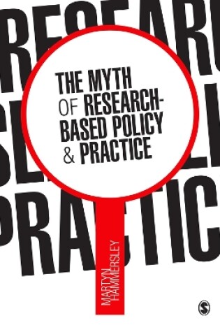 Cover of The Myth of Research-Based Policy and Practice