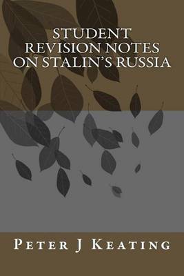 Book cover for Student Revision notes on Stalin's Russia