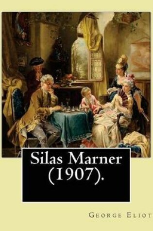 Cover of Silas Marner (1907). By