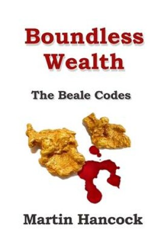 Cover of Boundless Wealth: The Beale Codes