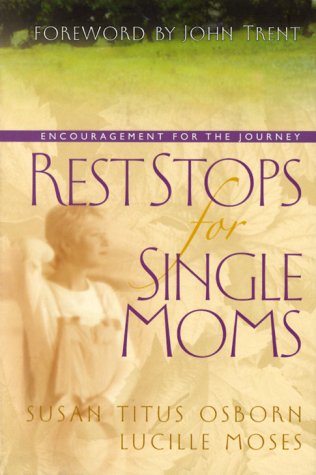 Book cover for Rest Stops for Single Moms: Ancouragement for the Journey