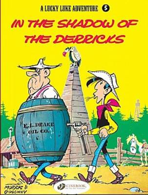 Book cover for Lucky Luke 5 - In the Shadow of the Derricks